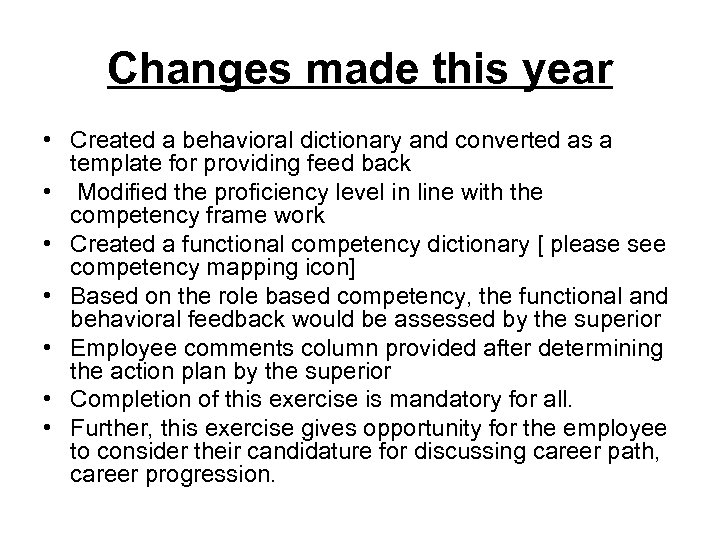 Changes made this year • Created a behavioral dictionary and converted as a template