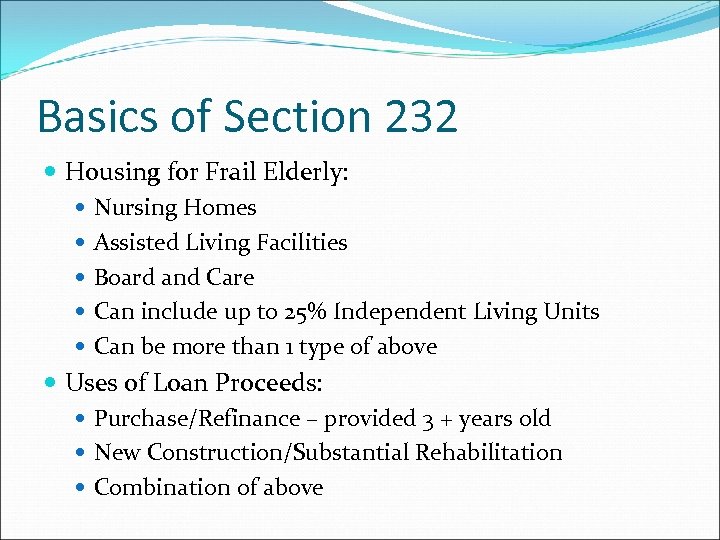 Basics of Section 232 Housing for Frail Elderly: Nursing Homes Assisted Living Facilities Board