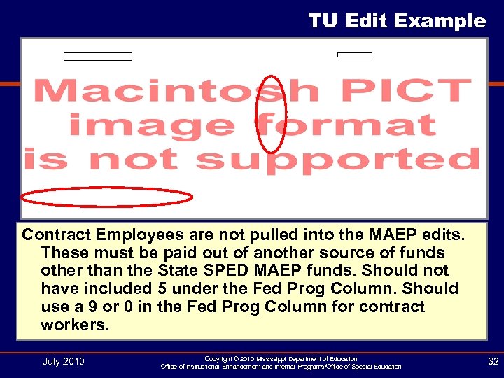 TU Edit Example Contract Employees are not pulled into the MAEP edits. These must