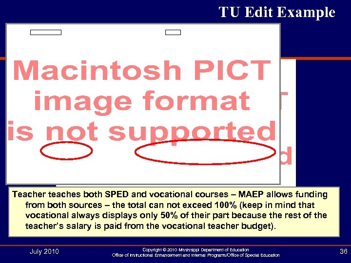 TU Edit Example Teacher teaches both SPED and vocational courses – MAEP allows funding