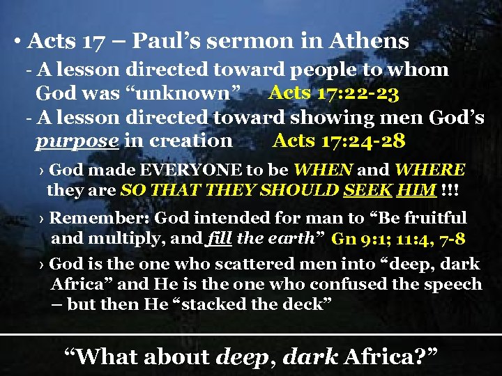  • Acts 17 – Paul’s sermon in Athens - A lesson directed toward