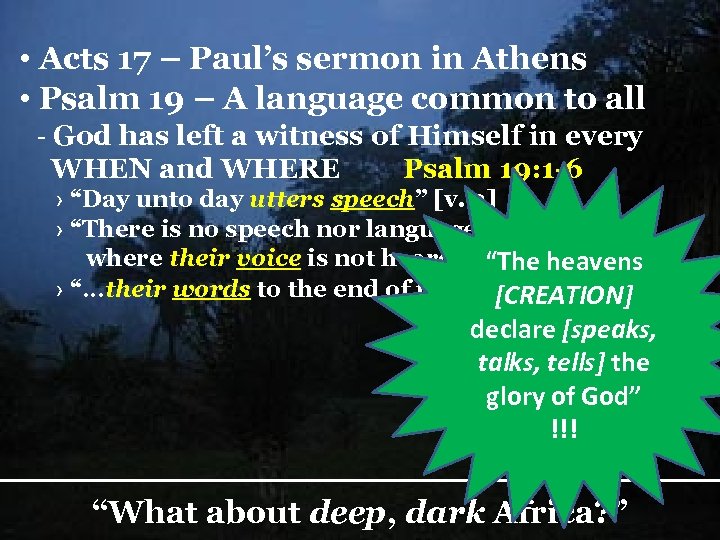 • Acts 17 – Paul’s sermon in Athens • Psalm 19 – A
