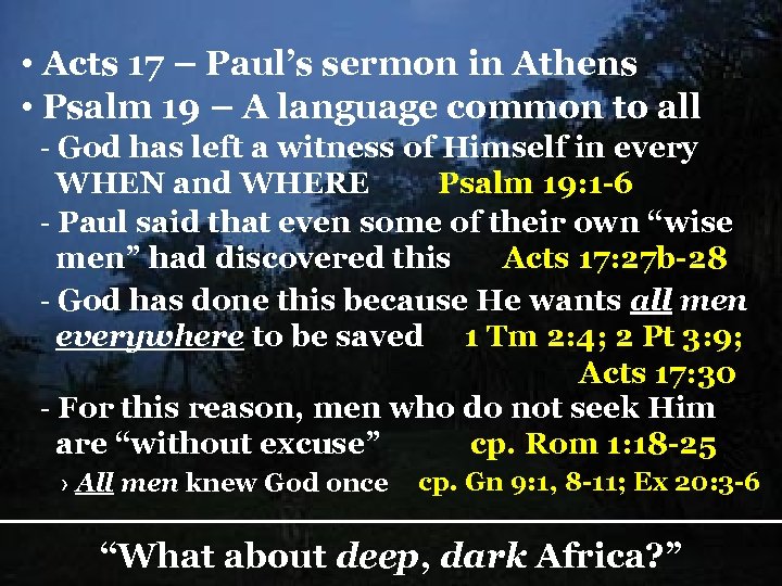  • Acts 17 – Paul’s sermon in Athens • Psalm 19 – A