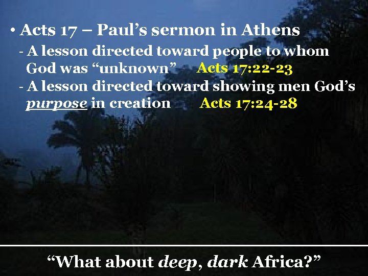  • Acts 17 – Paul’s sermon in Athens - A lesson directed toward
