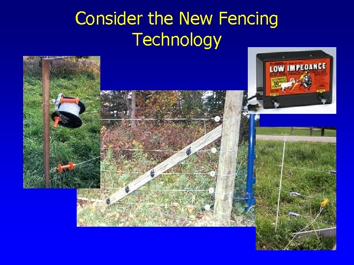 Consider the New Fencing Technology 