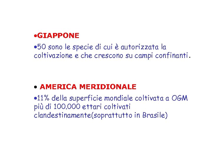 ·GIAPPONE · 50 sono le specie di cui è autorizzata la coltivazione e che
