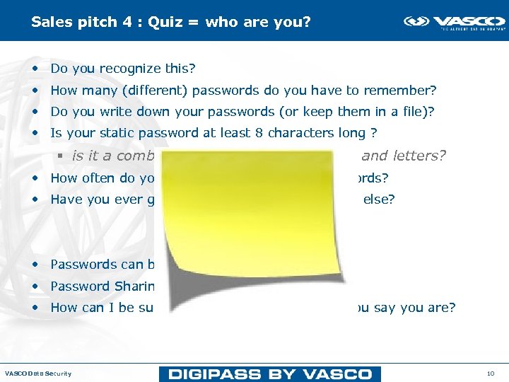 Sales pitch 4 : Quiz = who are you? • Do you recognize this?