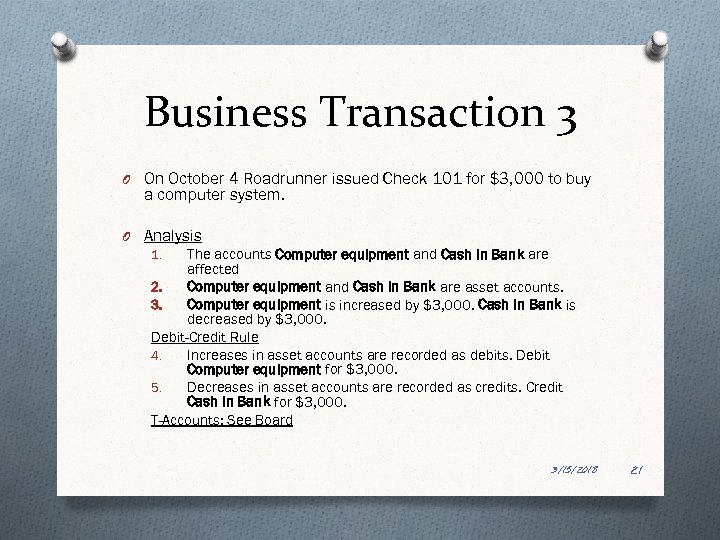 Business Transaction 3 O On October 4 Roadrunner issued Check 101 for $3, 000