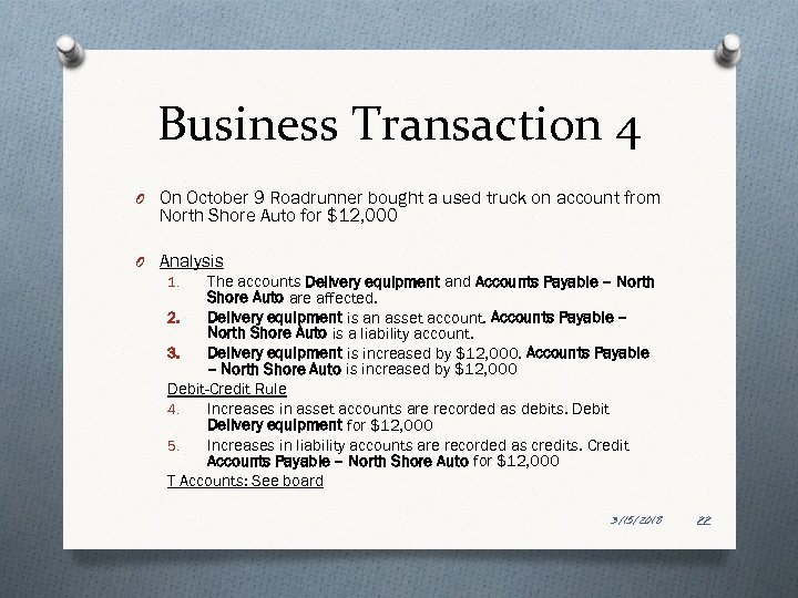 Business Transaction 4 O On October 9 Roadrunner bought a used truck on account