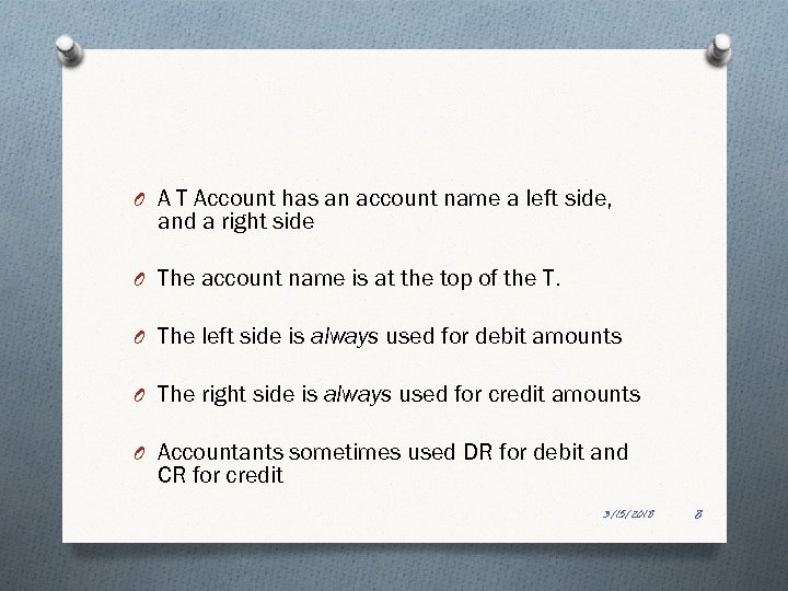 O A T Account has an account name a left side, and a right