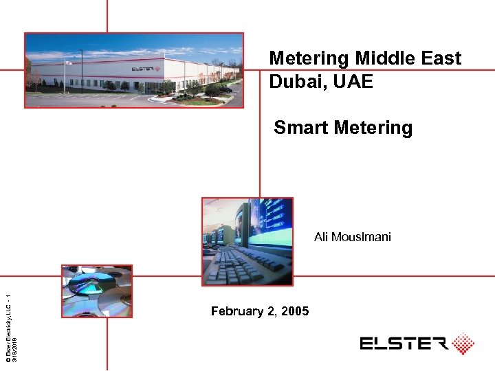 Metering Middle East Dubai, UAE Smart Metering © Elster Electricity, LLC - 1 3/18/2018