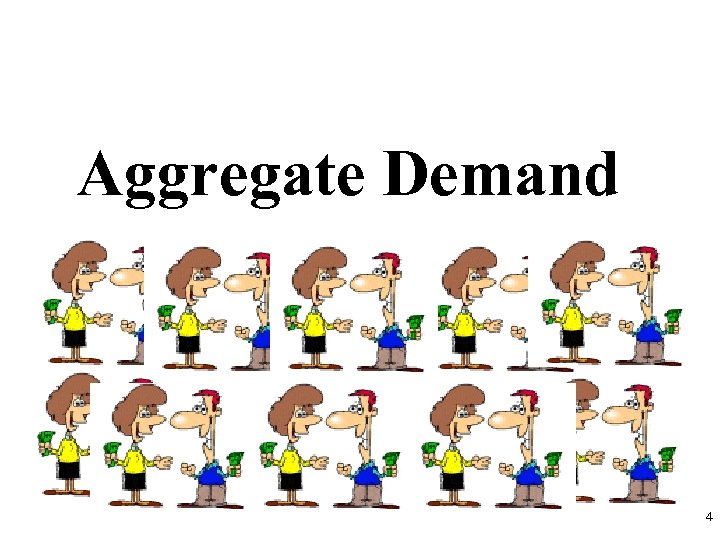 Aggregate Demand 4 