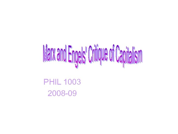 PHIL 1003 2008 -09 