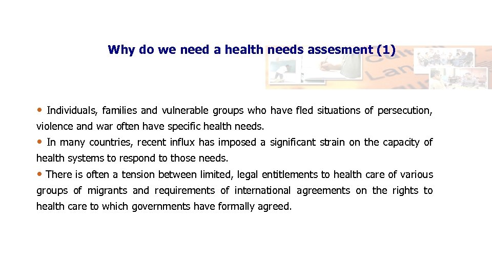 Why do we need a health needs assesment (1) • Individuals, families and vulnerable