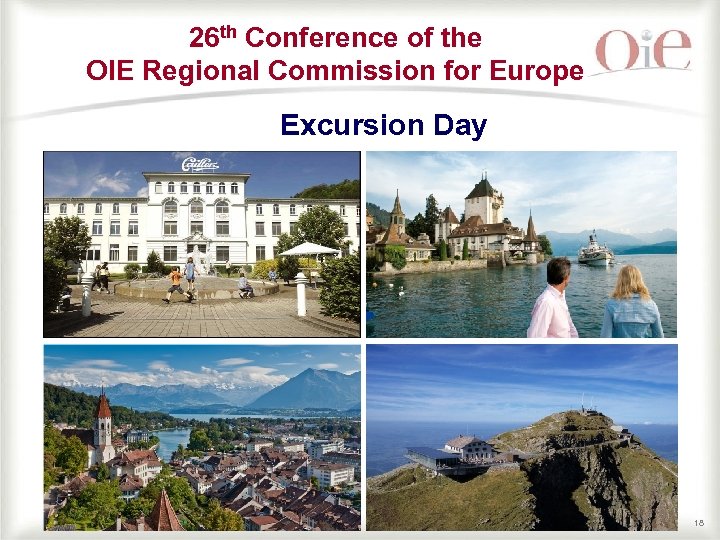 26 th Conference of the OIE Regional Commission for Europe Excursion Day 18 