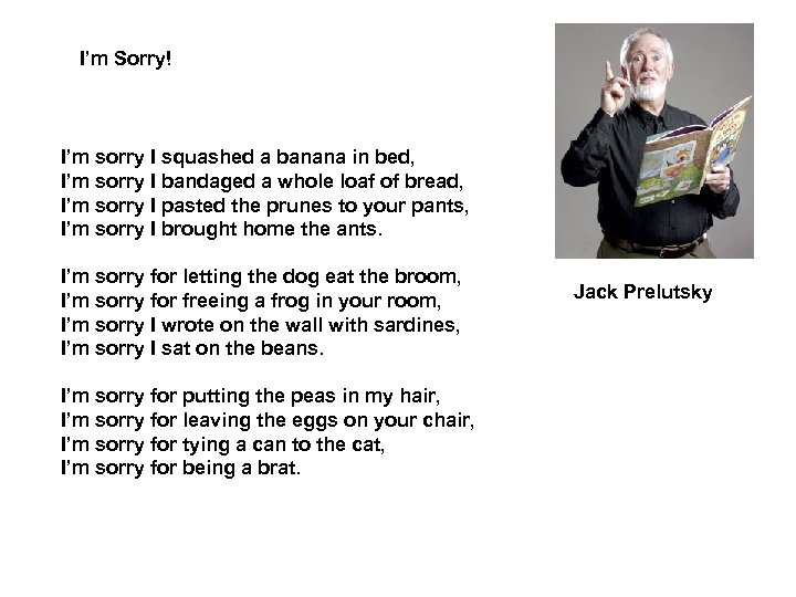 I’m Sorry! I’m sorry I squashed a banana in bed, I’m sorry I bandaged