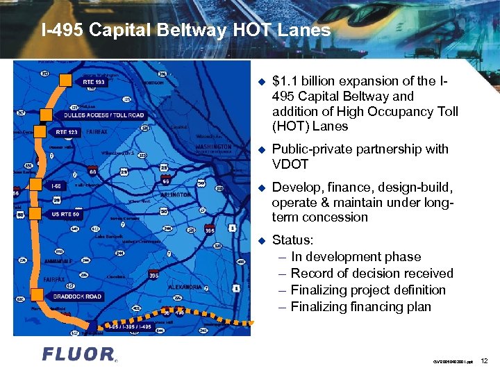 I-495 Capital Beltway HOT Lanes u $1. 1 billion expansion of the I 495