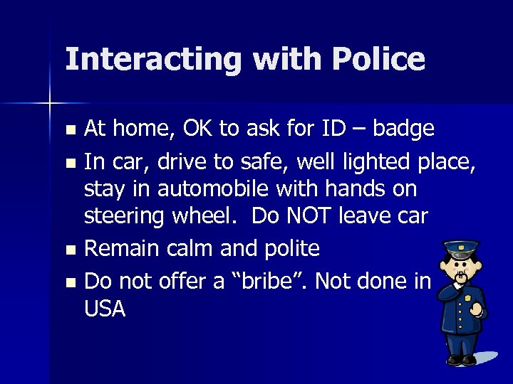 Interacting with Police At home, OK to ask for ID – badge n In