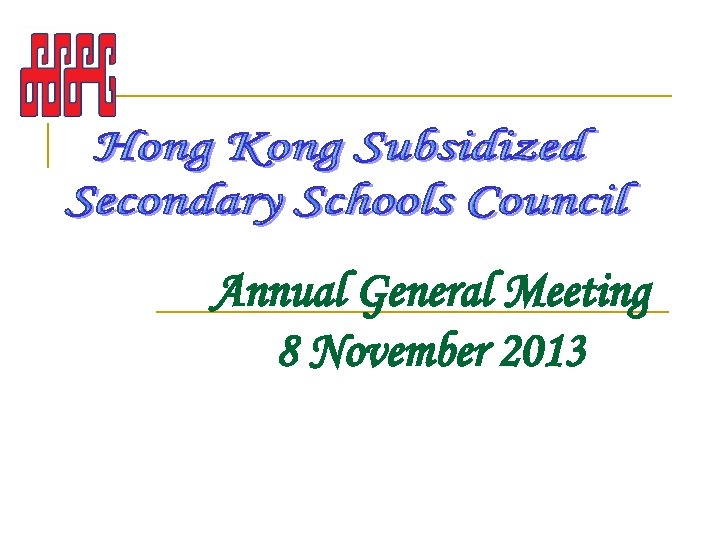 Annual General Meeting 8 November 2013 