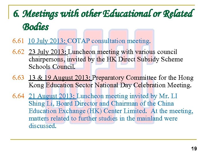 6. Meetings with other Educational or Related Bodies 6. 61 10 July 2013: COTAP