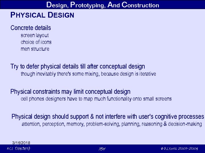 Design, Prototyping, And Construction PHYSICAL DESIGN Concrete details screen layout choice of icons men