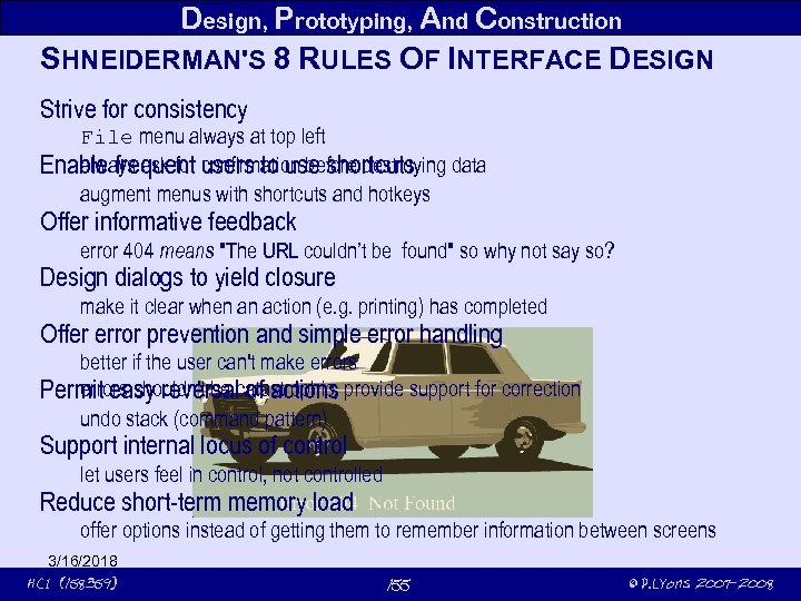 Design, Prototyping, And Construction SHNEIDERMAN'S 8 RULES OF INTERFACE DESIGN Strive for consistency File