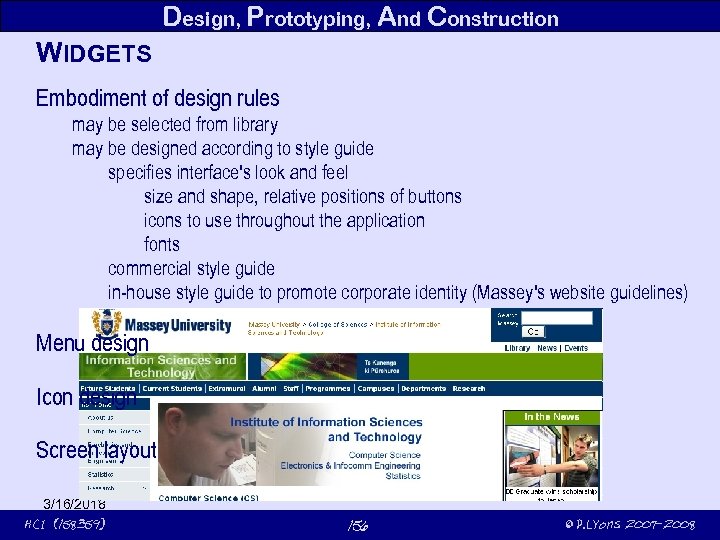 Design, Prototyping, And Construction WIDGETS Embodiment of design rules may be selected from library