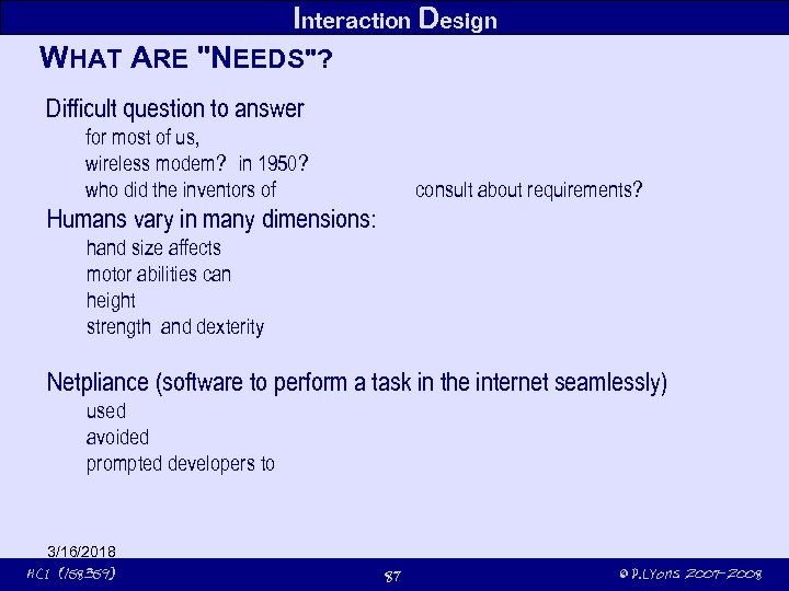 Interaction Design WHAT ARE 