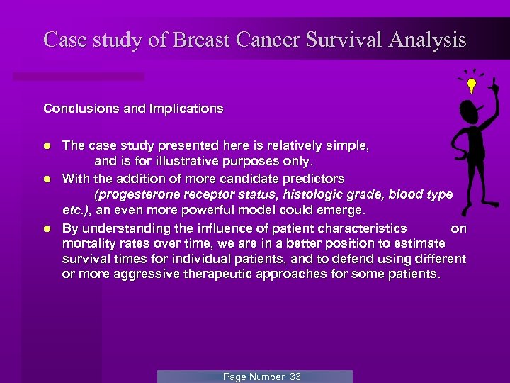 Case study of Breast Cancer Survival Analysis Conclusions and Implications The case study presented
