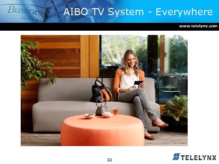 AIBO TV System - Everywhere www. telelynx. com 22 