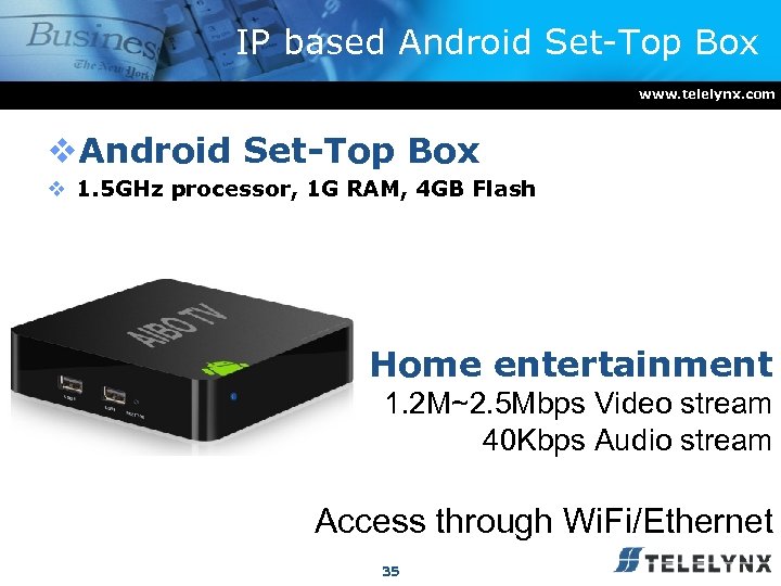 IP based Android Set-Top Box www. telelynx. com v. Android Set-Top Box v 1.