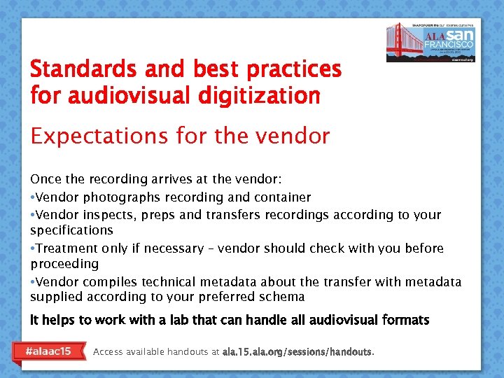 Standards and best practices for audiovisual digitization Expectations for the vendor Once the recording