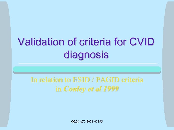 Validation of criteria for CVID diagnosis In relation to ESID / PAGID criteria in