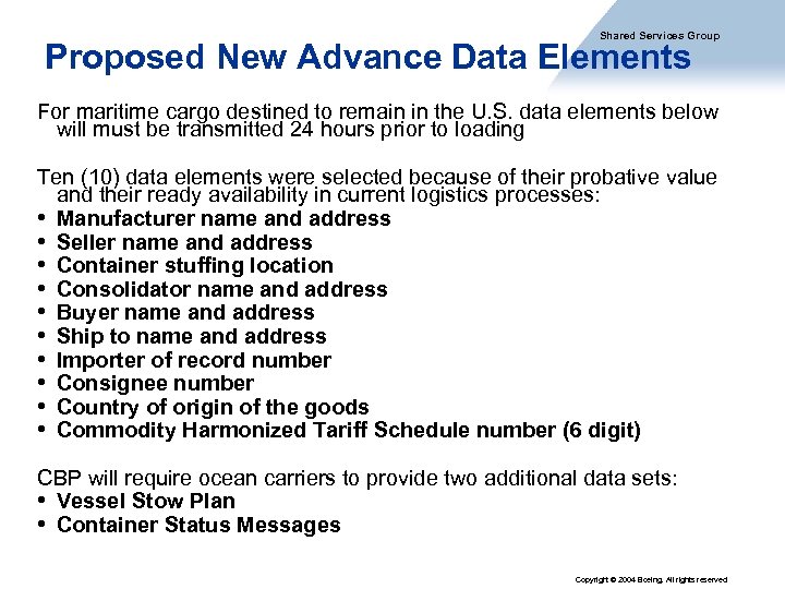 Shared Services Group Proposed New Advance Data Elements For maritime cargo destined to remain