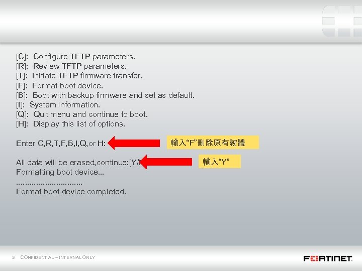 [C]: Configure TFTP parameters. [R]: Review TFTP parameters. [T]: Initiate TFTP firmware transfer. [F]: