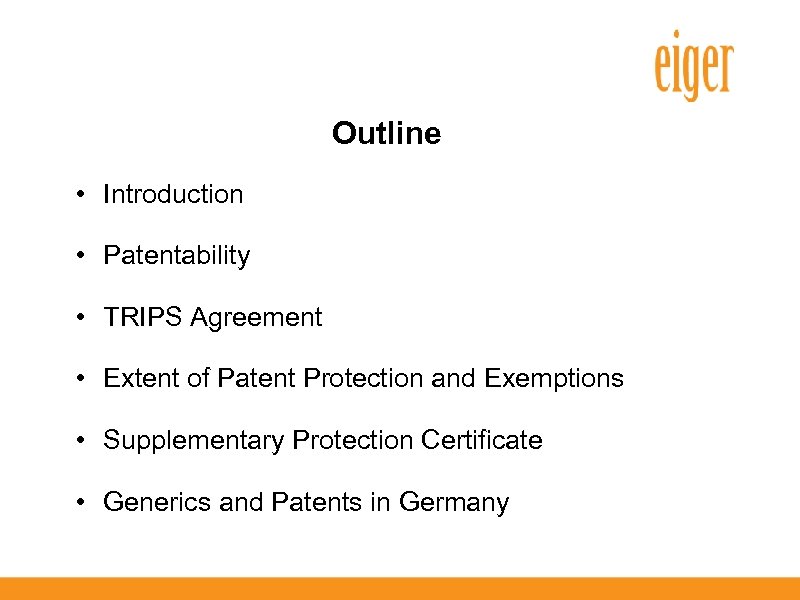 Outline • Introduction • Patentability • TRIPS Agreement • Extent of Patent Protection and