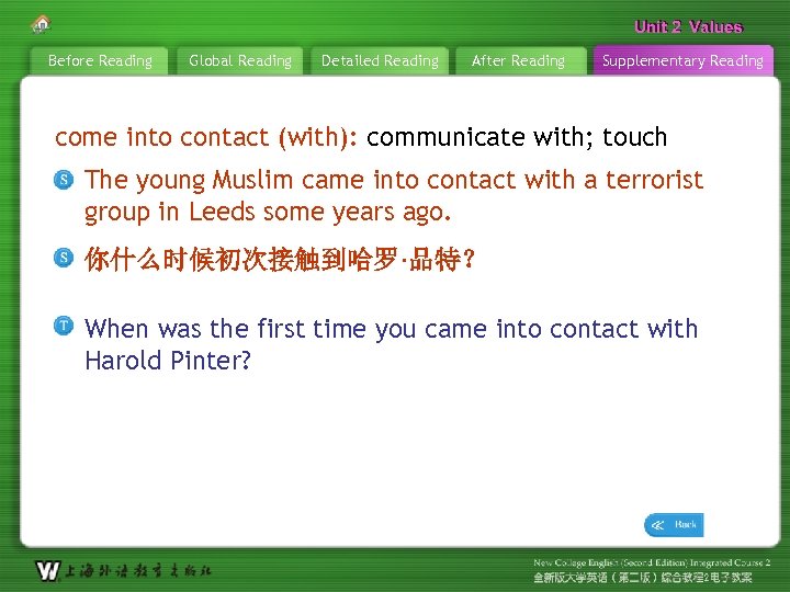 Unit 2 Values Before Reading Global Reading Detailed Reading After Reading Supplementary Reading come
