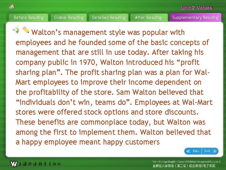 Unit 2 Values Before Reading Global Reading Detailed Reading After Reading Supplementary Reading Walton’s