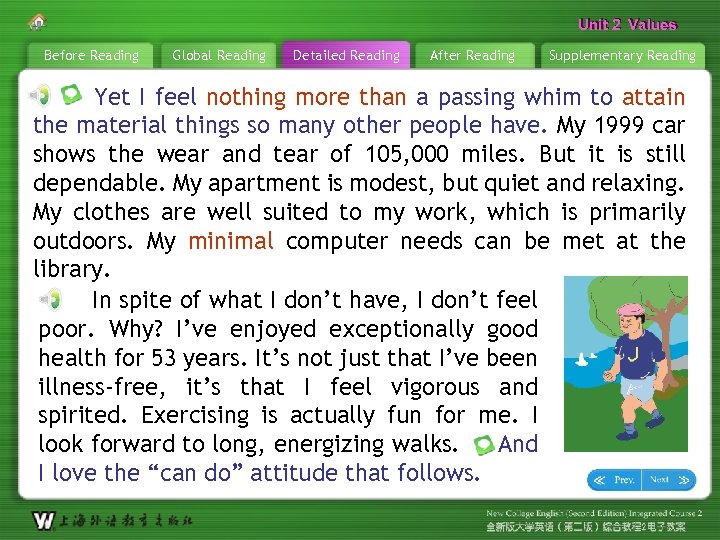 Unit 2 Values Before Reading Global Reading Detailed Reading After Reading Supplementary Reading Yet