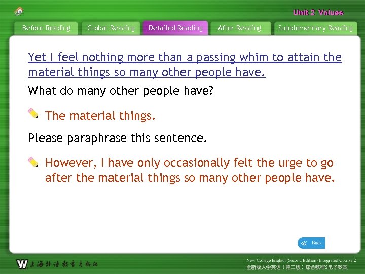 Unit 2 Values Before Reading Global Reading Detailed Reading After Reading Supplementary Reading Yet