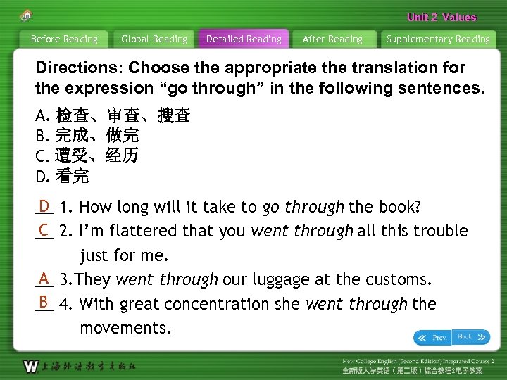 Unit 2 Values Before Reading Global Reading Detailed Reading After Reading Supplementary Reading Directions: