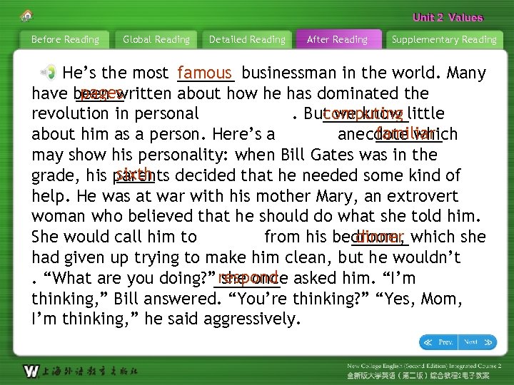 Unit 2 Values Before Reading Global Reading Detailed Reading After Reading Supplementary Reading He’s