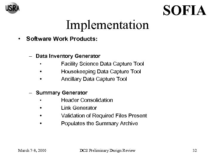 Implementation SOFIA • Software Work Products: – Data Inventory Generator • Facility Science Data