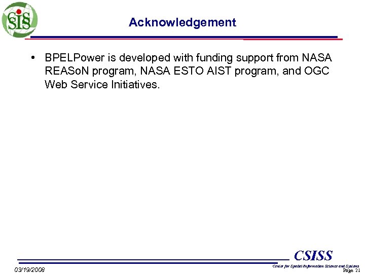 Acknowledgement • BPELPower is developed with funding support from NASA REASo. N program, NASA