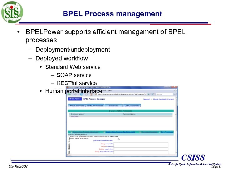 BPEL Process management • BPELPower supports efficient management of BPEL processes – Deployment/undeployment –
