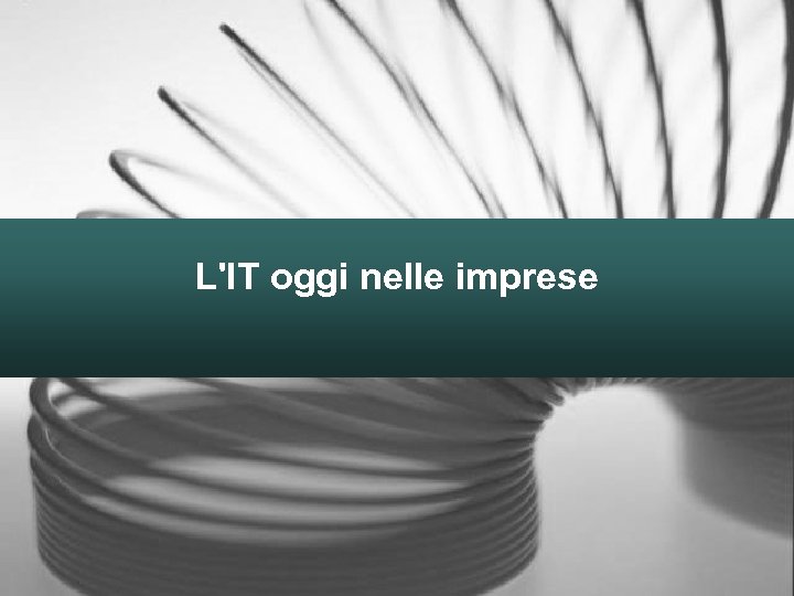 L'IT oggi nelle imprese 