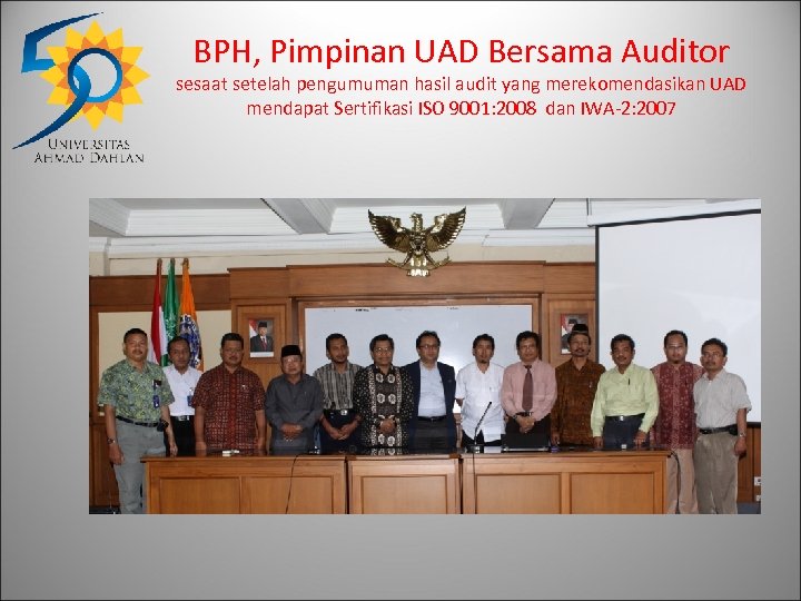 BPH, Pimpinan UAD Bersama Auditor sesaat setelah pengumuman hasil audit yang merekomendasikan UAD mendapat