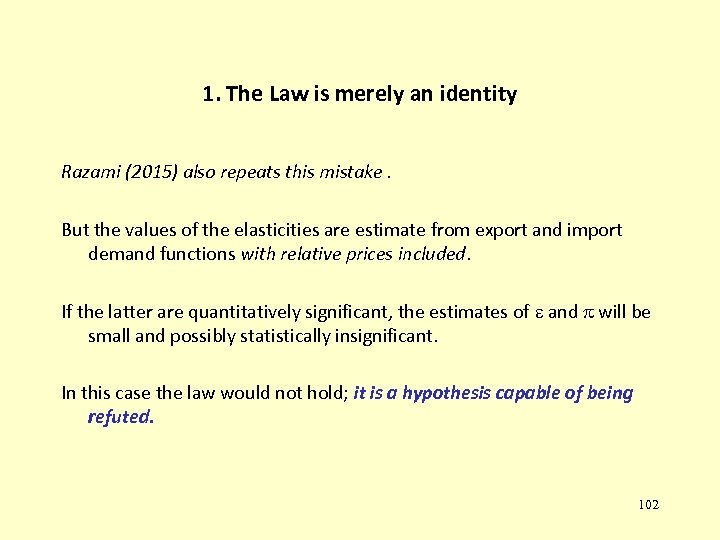 1. The Law is merely an identity Razami (2015) also repeats this mistake. But