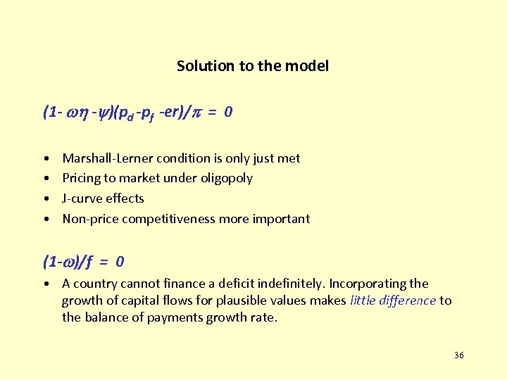 Solution to the model (1 - - )(pd -pf -er)/ = 0 • •