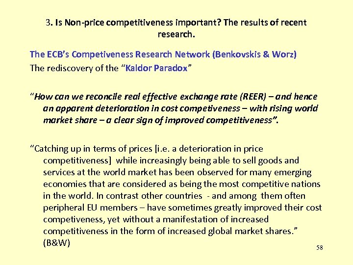 3. Is Non-price competitiveness important? The results of recent research. The ECB’s Competiveness Research